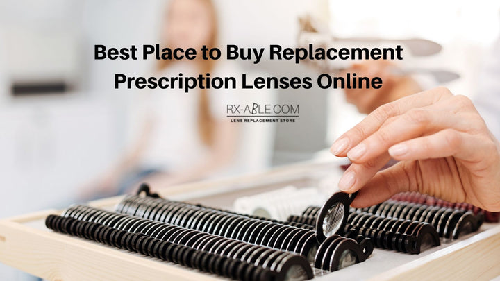 Best Place to Buy Replacement Prescription Lenses Online