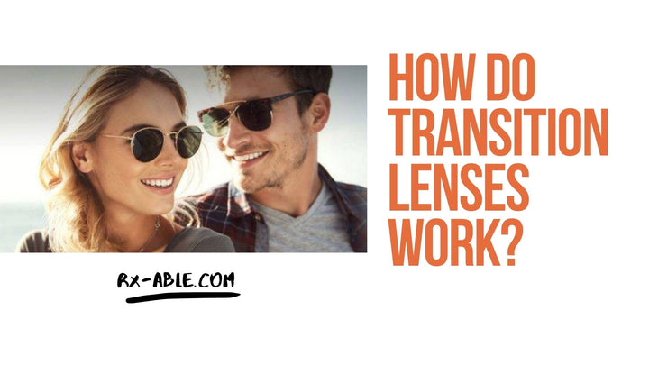 How do Transition Lenses Work?