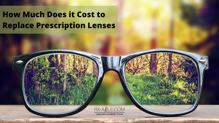 How much does it cost to replace prescription lenses